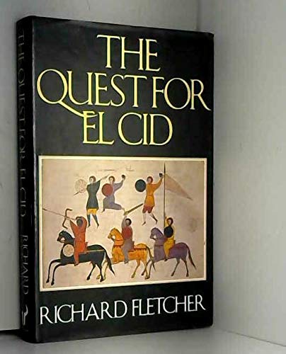 Stock image for The Quest for El Cid for sale by Better World Books: West