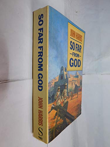 So Far from God (9780091739287) by Harris, John