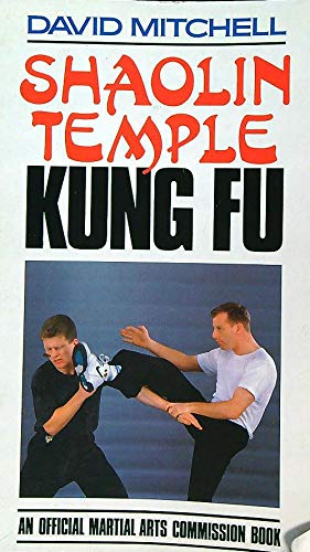 Stock image for Shaolin Temple Kung Fu: An Official Martial Arts Commission Book for sale by WorldofBooks