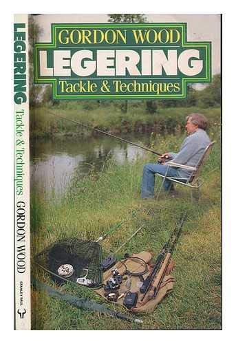 9780091740412: LEGERING: TACKLE AND TECHNIQUES