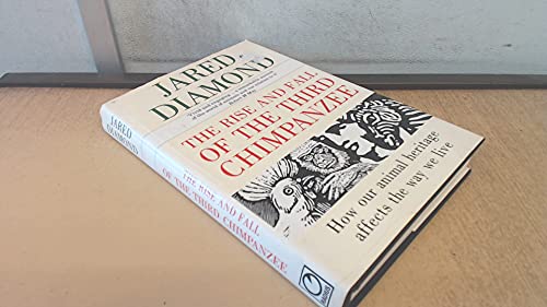 The Rise and Fall of the Third Chimpanzee: Evolution and Human Life [Import] [Hardcover] (9780091742683) by Jared Diamond