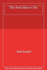 Best Man To die (9780091743017) by Rendell, Ruth