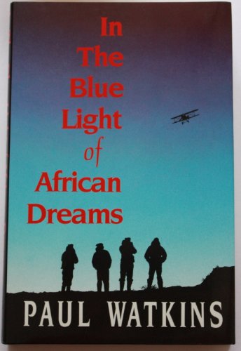 Imagen de archivo de In the Blue Light of African Dreams. a la venta por Bucks County Bookshop IOBA