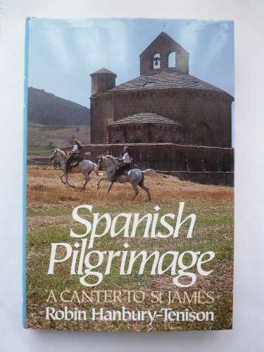 Stock image for Spanish pilgrimage: a canter to St.James for sale by ThriftBooks-Atlanta