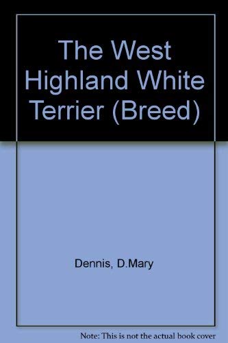 Beispielbild fr THE WEST HIGHLAND WHITE TERRIER. zum Verkauf von Cambridge Rare Books