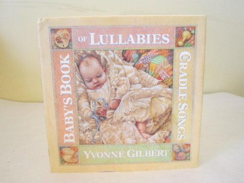 9780091743369: The Babies' Book of Lullabies and Cradle Songs