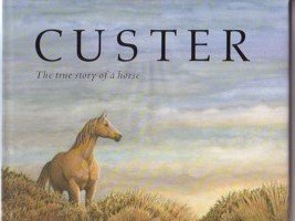 Beispielbild fr Custer: The True Story of a Horse zum Verkauf von WorldofBooks