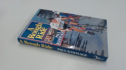 Imagen de archivo de A Rough Ride: Insight into Professional Cycling a la venta por WorldofBooks