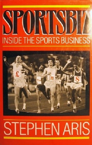 Stock image for Sportsbiz: Inside the sports business for sale by Wrigley Books