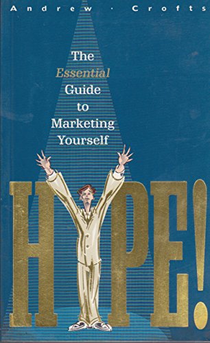 Beispielbild fr Hype!: The Essential Guide to Marketing Yourself zum Verkauf von WorldofBooks