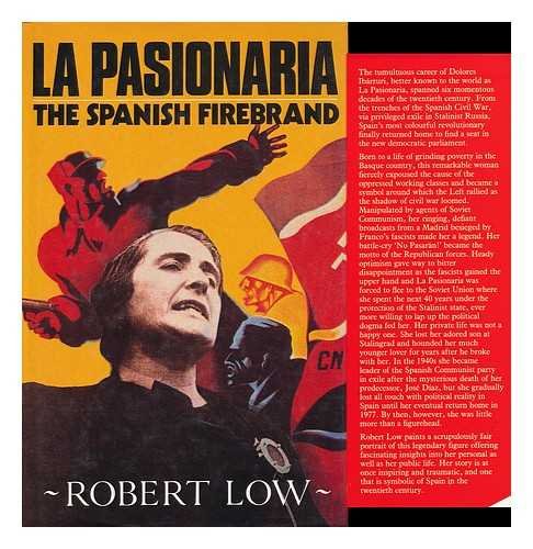 Stock image for La Pasionaria : The Spanish Firebrand for sale by Better World Books