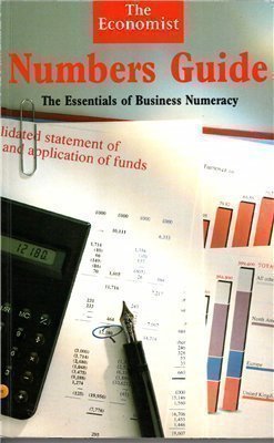 Imagen de archivo de Economist " Numbers Guide: Essentials of Business Numeracy (Economist Desk Reference Set) a la venta por SecondSale