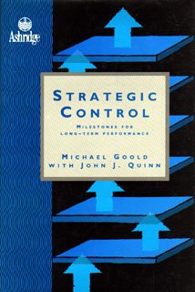 Stock image for Strategic Control: Milestones for Long-Term Performance: Strategic Milestones for Long-term Performance (Ashridge Management S.) for sale by WorldofBooks