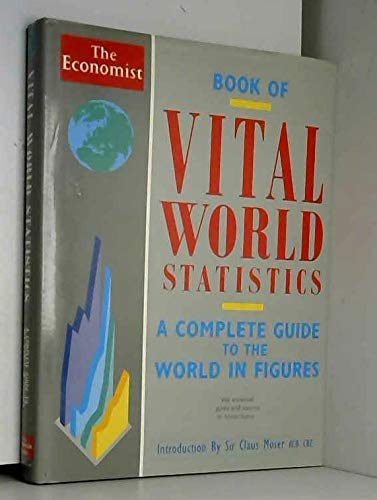 Stock image for "Economist" Book of Vital World Statistics : A Portrait of Everything Significant in the World Today for sale by Better World Books