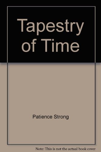 Tapestries Of Time (9780091747657) by Strong, Patience