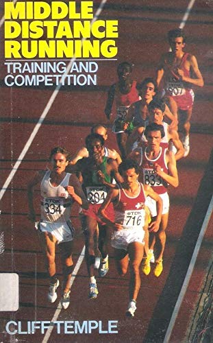 9780091748159: Middle Distance Running: Training and Competition