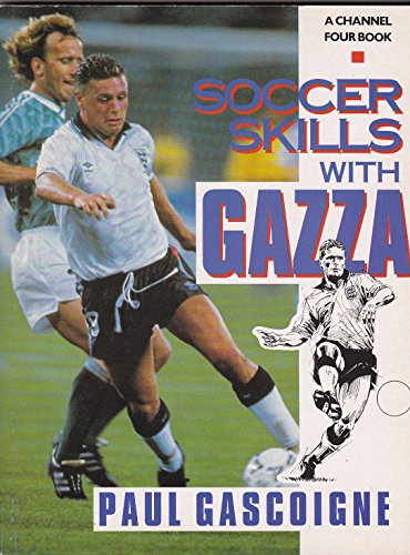 Stock image for Soccer Skills with Gazza for sale by MusicMagpie