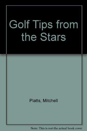 Beispielbild fr Golf Tips from the Stars zum Verkauf von Better World Books