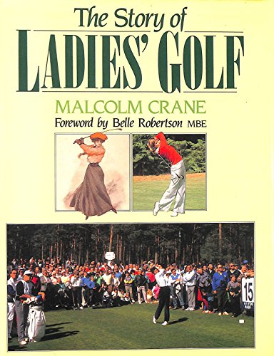 9780091749286: The Story of Ladies' Golf