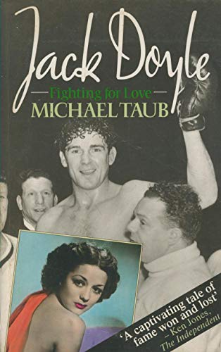 Stock image for Jack Doyle Fighting for Love: Biography for sale by WorldofBooks
