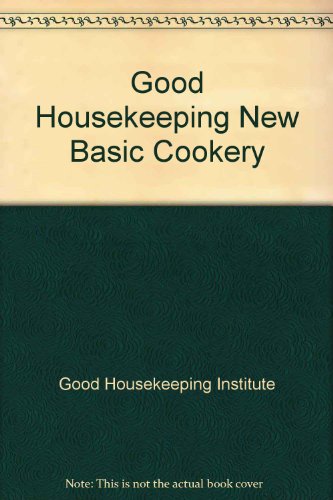 Beispielbild fr Good Housekeeping" New Basic Cookery zum Verkauf von WorldofBooks