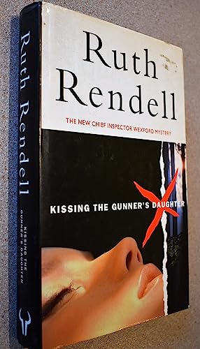 Stock image for Kissing The Gunner's Daughter for sale by Trumpington Fine Books Limited
