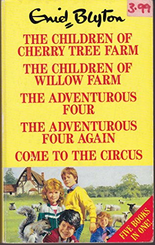 Imagen de archivo de The Children of Cherry Tree Farm, The Children of Willow Farm, the Adventurous Four, the Adventurous Four Again, Come to the Circus. a la venta por WorldofBooks