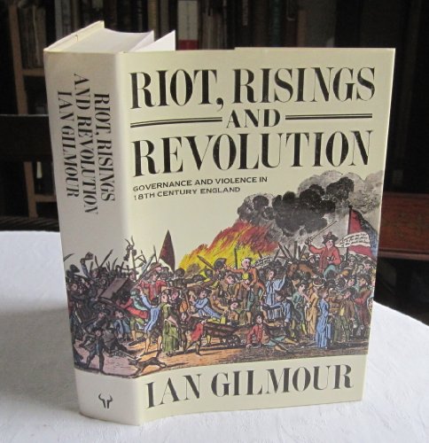 Stock image for Riot, Risings and Revolution: Governance and Violence in Eighteenth-century England for sale by WorldofBooks