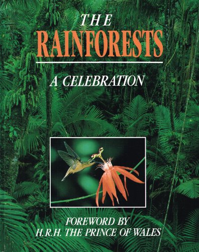 Stock image for The Rainforests: A Celebration for sale by AwesomeBooks