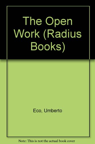 9780091759018: The Open Work (Radius Books)