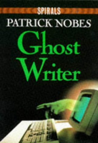 Ghost Writer (Spirals) (9780091759322) by Patrick Nobes