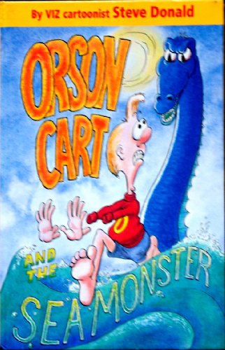 9780091761479: Orson Cart and the Seamonster