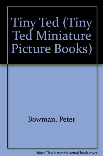 Beispielbild fr Tiny Ted (Tiny Ted Miniature Picture Books) zum Verkauf von WorldofBooks