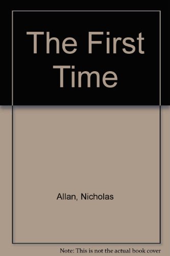 9780091762247: The First Time