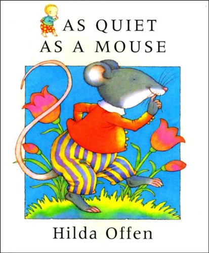 9780091762278: As Quiet as a Mouse (Hilda Offen's Action Rhymes)