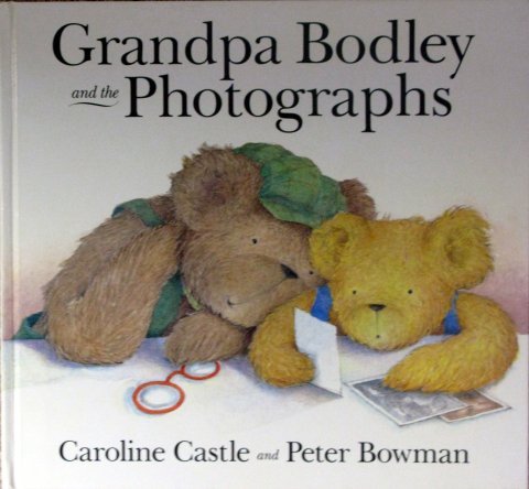 Grandpa Bodley And The (9780091764340) by Castle, Caroline