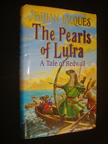 Beispielbild fr The Pearls of Lutra (A Tale of Redwall) zum Verkauf von Goldstone Books