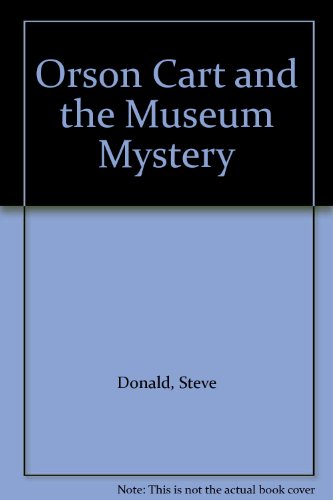 9780091765439: Orson Cart and the Museum Mystery