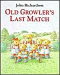 9780091766757: Old Growler's Last Match
