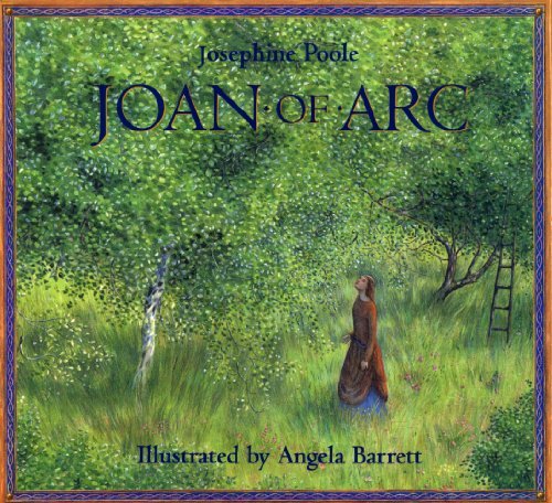 Joan of Arc - Poole, Josephine / illustrated by Angela Barrett