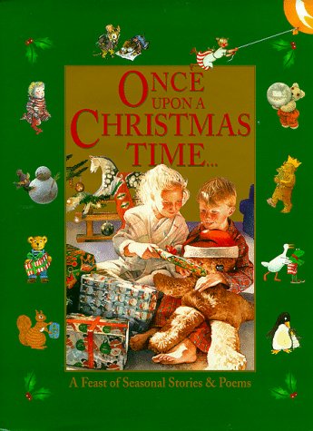 9780091767730: Once Upon a Christmas Time...: A Feast of Seasonal Stories and Poems