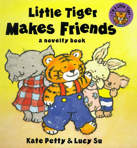 Little Tiger Makes Friends (9780091767822) by Petty