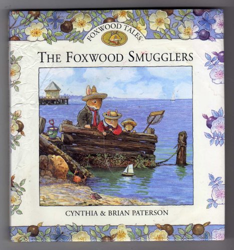 The Foxwood Smugglers (9780091768010) by Paterson, Cynthia