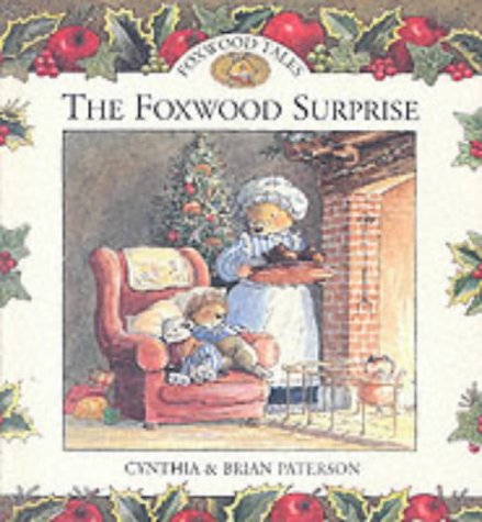 9780091768218: The Foxwood Surprise (Foxwood tales)