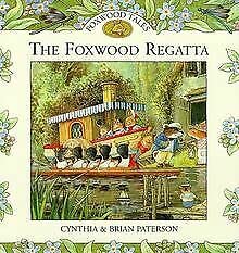 Imagen de archivo de The Foxwood Regatta (Foxwood tales) a la venta por AwesomeBooks