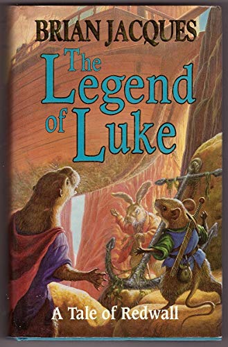 9780091768621: The Legend of Luke (A tale of Redwall)