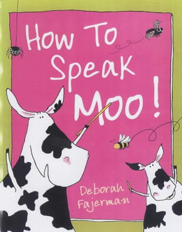 Stock image for How to Speak Moo! for sale by Books Unplugged