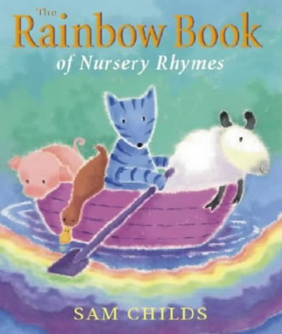 Stock image for The Rainbow Book Of Nursery Rhymes for sale by AwesomeBooks