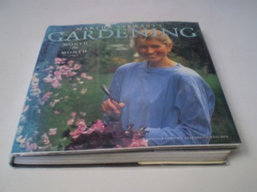 9780091770068: Martha Stewart's Gardening Month by Month