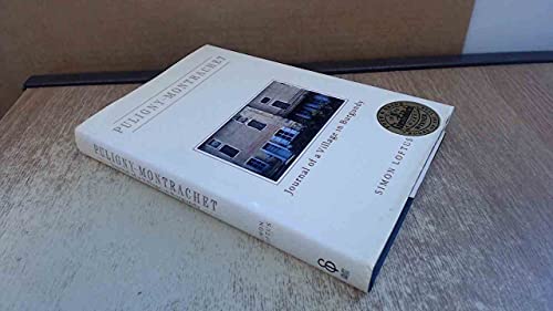 Imagen de archivo de Puligny-Montrachet: Journal of a Village in Burgundy a la venta por WorldofBooks